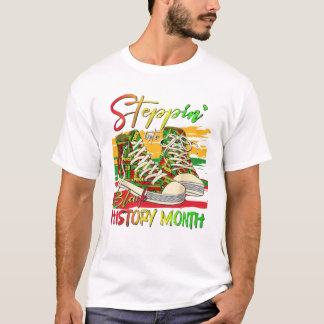 Stepping Into Black History Month Black  T-Shirt