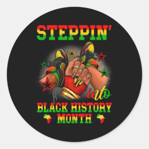 Stepping Into Black History Month Black Women Girl Classic Round Sticker
