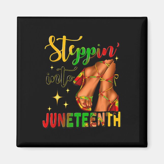 Stepping Into Juneteenth 1865 Juneteenth African A Magnet (Front)