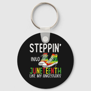 Stepping Into Juneteenth Like My Ancestors Happy J Key Ring