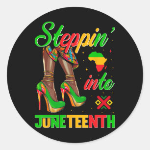 Stepping Into Juneteenth Like My Ancestors High He Classic Round Sticker