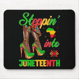 Stepping Into Juneteenth Like My Ancestors High He Mouse Pad