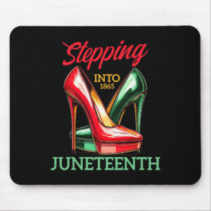 Stepping Into Juneteenth Like My Ancestors High He Mouse Pad