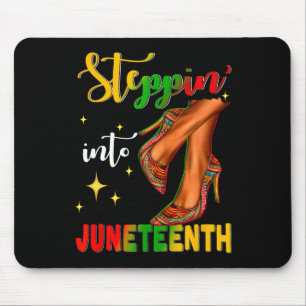 Stepping Into Juneteenth Like My Ancestors High He Mouse Pad