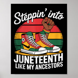 Stepping Into Juneteenth Like My Ancestors Tank To Poster