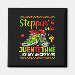 Stepping Into Juneteenth Like My Ancestors Women M Magnet