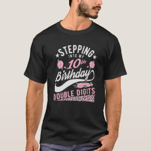 Stepping Into My 10Th Birthday 10 Double Digit 10 T-Shirt