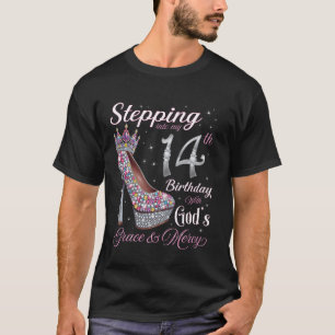 Stepping Into My 14th Birthday With God's Grace &  T-Shirt