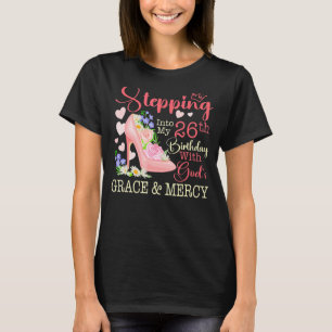 Stepping into My 26th Birthday with God's Grace & T-Shirt