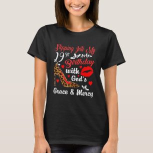 Stepping Into My 29th Birthday With God's Grace An T-Shirt