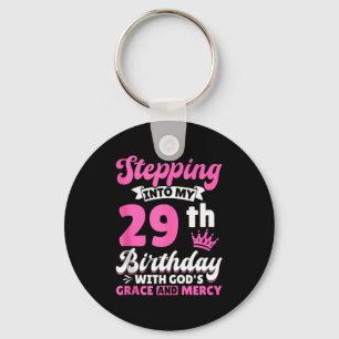 Stepping Into My 29th Birthday With Gods Grace And Key Ring