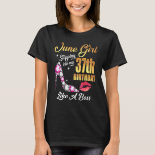 Stepping Into My 37th Birthday Like A Boss For 37  T-Shirt