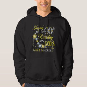 Stepping Into My 40th Birthday For Ladies Women Hoodie
