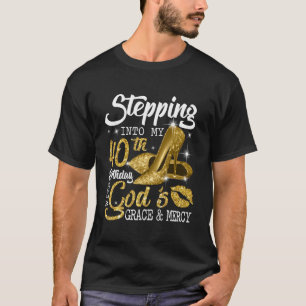 Stepping Into My 40Th Birthday With God'S Grace Me T-Shirt