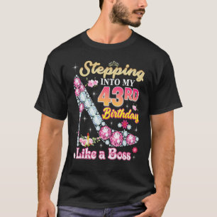 Stepping Into My 43rd Birthday Like A Boss Diamond T-Shirt