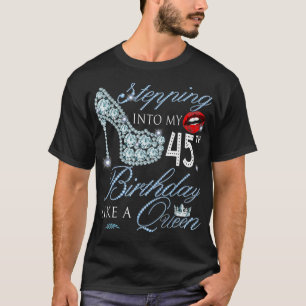Stepping Into My 45th Birthday Like A Boss Bday Gi T-Shirt