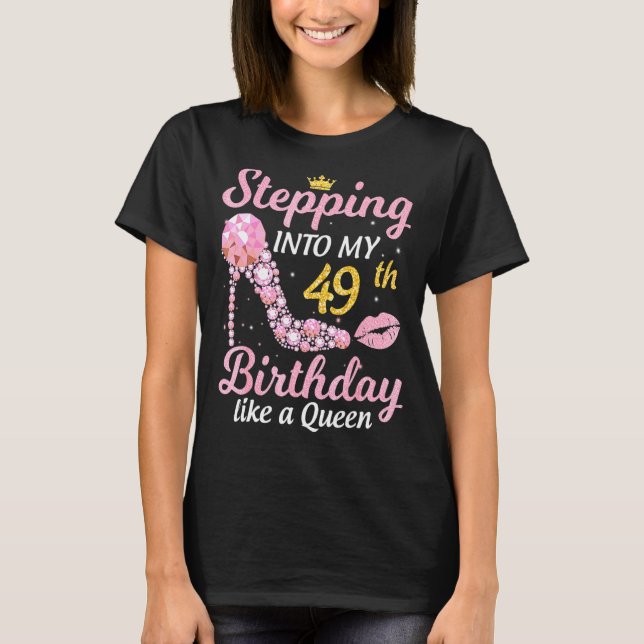 Stepping Into My 49th Birthday Like A Boss Bday  W T-Shirt (Front)