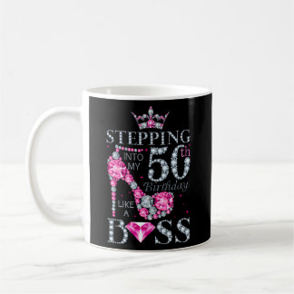Stepping Into My 50Th Like A Boss Ladies Coffee Mug
