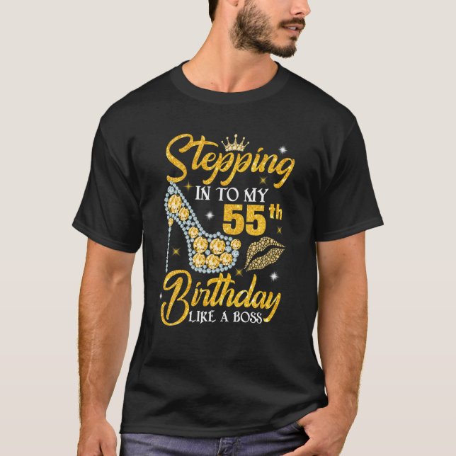 Stepping Into My 55 Birthday Like A Boss Since 196 T-Shirt (Front)