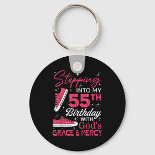 Stepping Into My 55th Birthday With Gods Grace &am Key Ring