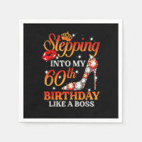 Stepping Into My 60 Birthday Like A Boss 60th Birt