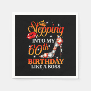 Stepping Into My 60 Birthday Like A Boss 60th Birt Napkin