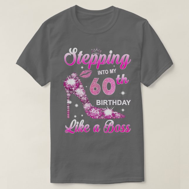 Stepping Into My 60 Birthday Like A Queen 60 Year  T-Shirt (Design Front)