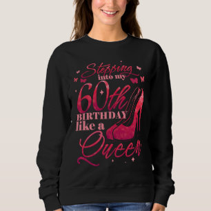 Stepping Into My 60th Birthday Turning 60 Year Old Sweatshirt