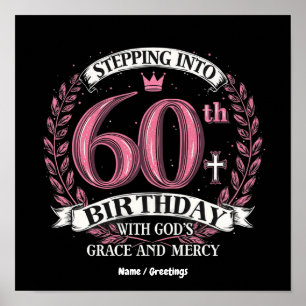 Stepping into My 60th Birthday with God's Grace Poster
