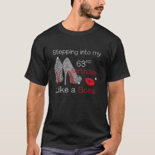 Stepping Into My 63rd Birthday Like A Queen Since T-Shirt