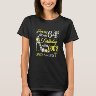 Stepping Into My 64th Birthday  For Ladies Women T-Shirt