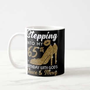 Stepping Into My 65th Birthday With God's Grace An Coffee Mug
