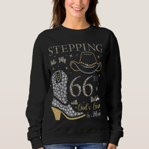 Stepping Into My 66th Birthday With God's Grace an Sweatshirt