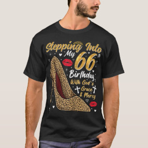 Stepping Into My 66Th Birthday With God's Grace T-Shirt