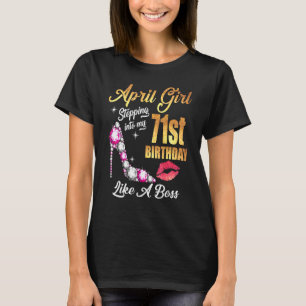 Stepping Into My 71st Birthday Like A Boss For 71 T-Shirt