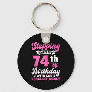 Stepping Into My 74th Birthday With Gods Grace And Key Ring