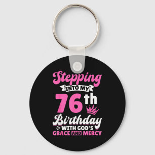 Stepping Into My 76th Birthday With Gods Grace And Key Ring