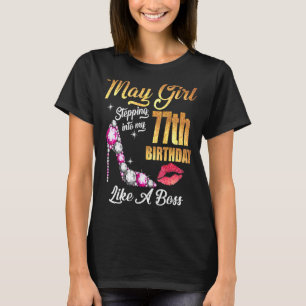 Stepping Into My 77th Birthday Like A Boss For 77 T-Shirt