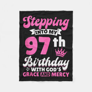 Stepping Into My 97th Birthday With Gods Grace And Fleece Blanket