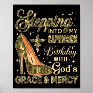 Stepping Into My Capricorn Birthday With Gods Grac Poster