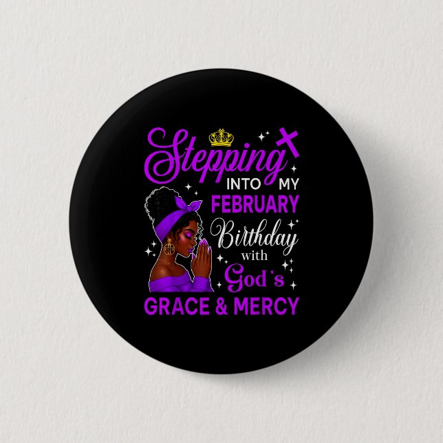 Stepping Into My February Birthday Black Afro Woma 6 Cm Round Badge (Front)