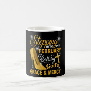 Stepping Into My February Birthday With Gods Grace Coffee Mug