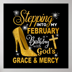 Stepping Into My February Birthday With Gods Grace Poster