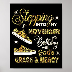Stepping Into My November Birthday Leopard God Gra Poster