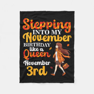 Stepping Into My November Birthday Like A Queen No Fleece Blanket