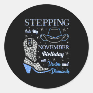 Stepping Into My November Birthday With Denim And Classic Round Sticker