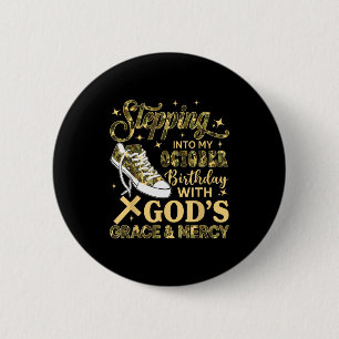 Stepping Into My October Birthday Women Girl Camo 6 Cm Round Badge