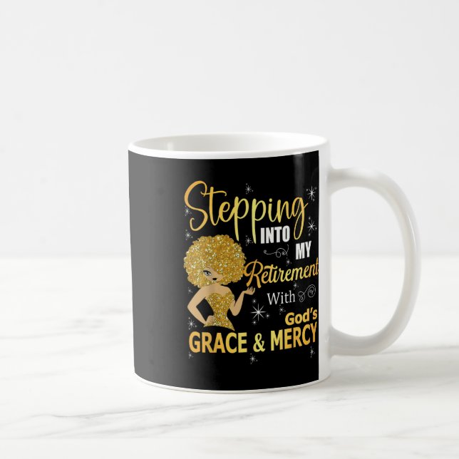 Stepping Into My Retirement With God's Grace And M Coffee Mug (Right)