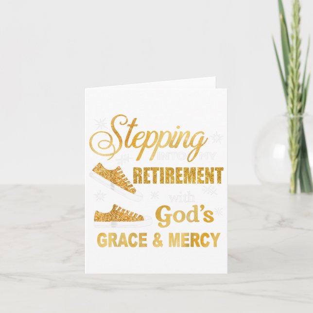 Stepping Into My Retirement With Gods Grace And Me Card (Front)