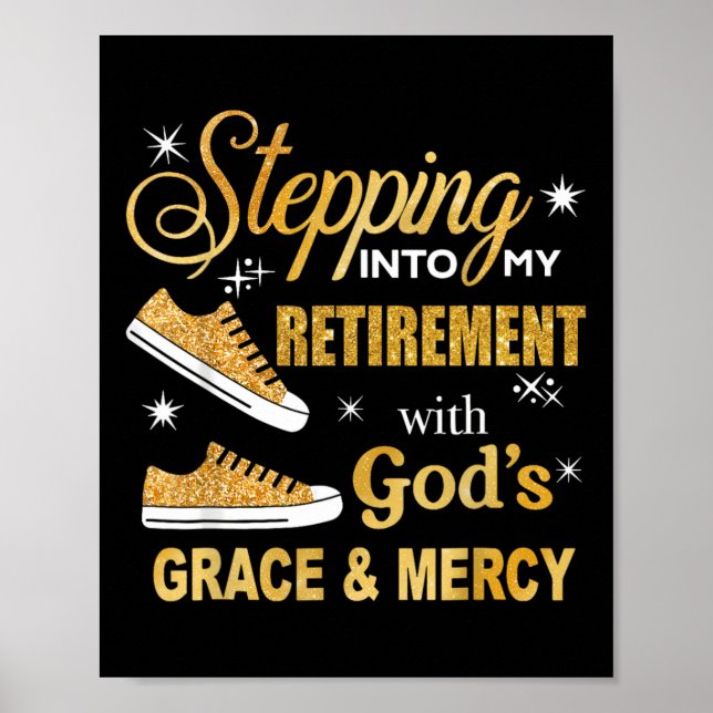 Stepping Into My Retirement With Gods Grace And Me Poster (Front)